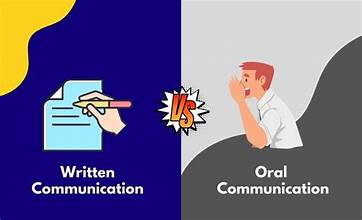Written and Oral Communication